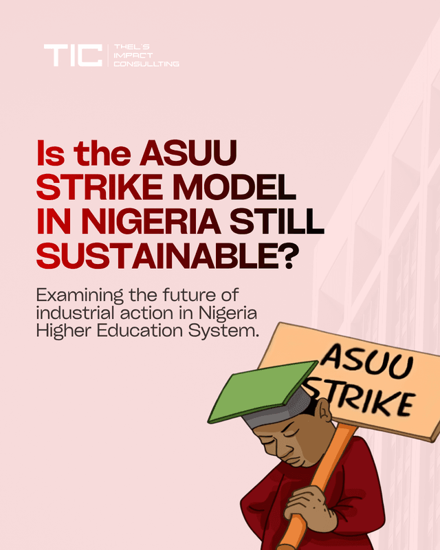Is the ASUU Strike Model in Nigeria Still Sustainable? Examining the Future of Industrial Action in Nigeria’s Higher Education System